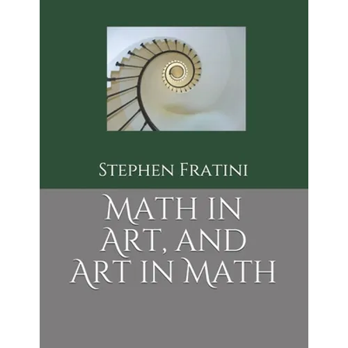 Math in Art, and Art in Math