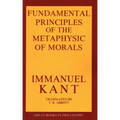Fundamental Principles of the Metaphysic of Morals