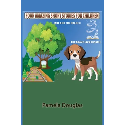 Four Amazing Short Stories For Children
