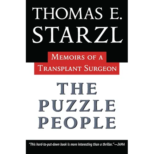 The Puzzle People: Memoirs of a Transplant Surgeon