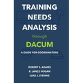 Training Needs Analysis through DACUM: A Guide for Coordinators