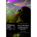 The Friedman Archives Guide to Sony's RX100 VI and RX100 VA (B&W Edition)