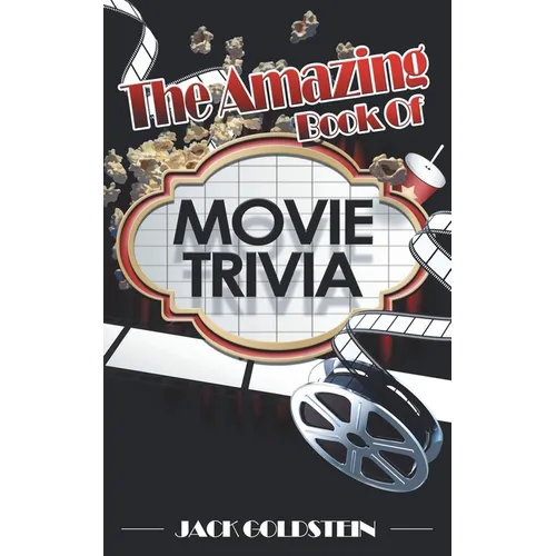 The Amazing Book of Movie Trivia