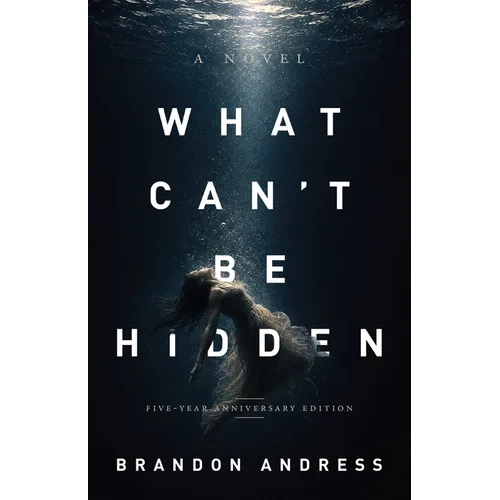 What Can't Be Hidden (5th Anniversary Edition)