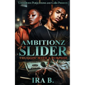 Ambitionz Of A Slider