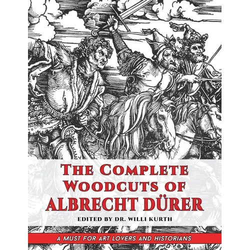 The Complete Woodcuts of Albrecht Dürer (Dover Fine Art, History of Art)