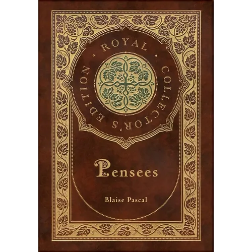 Pensees (Royal Collector's Edition) (Case Laminate Hardcover with Jacket)