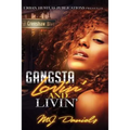 Gangsta Lovin' and Livin'
