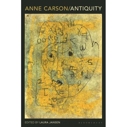Anne Carson: Antiquity