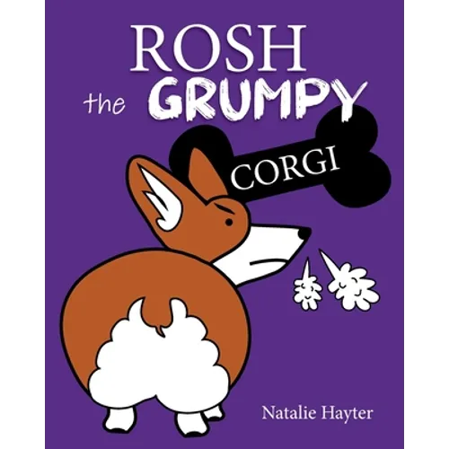 Rosh the Grumpy Corgi