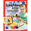 The Lunchbox Kid!: 2010 Collector's Pictorial Price Guide for Metal Lunchboxes