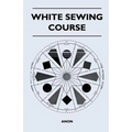 White Sewing Course