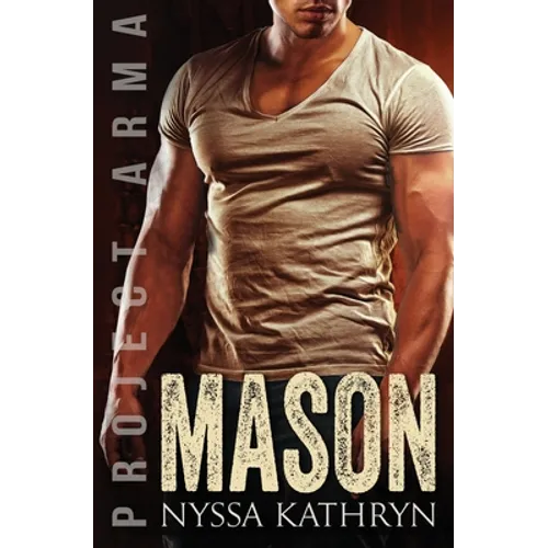 Mason: A steamy contemporary military romance