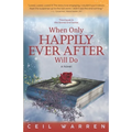 When Only Happily Ever After Will Do