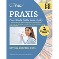 Praxis Core Study Guide 2024-2025: 2 Practice Exams and Academic Skills for Educators Test Prep for Reading 5713, Writing 5723, and Math 5733