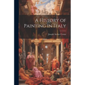 A History of Painting in Italy
