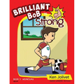Brilliant Bob is Strong