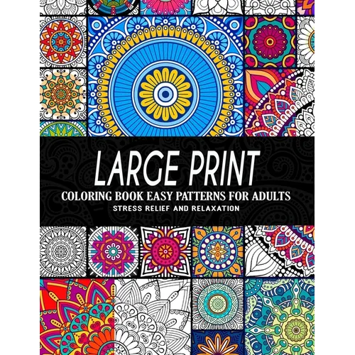 Large Print Coloring Book Easy Patterns for Adults