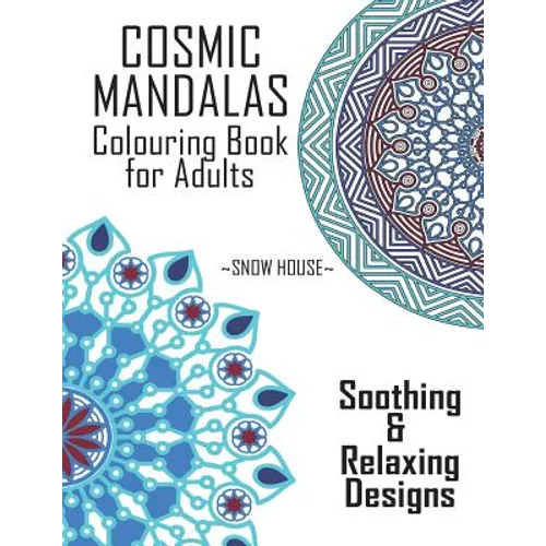 Cosmic Mandalas: Colouring Book for Adults