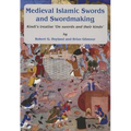 Medieval Islamic Swords and Swordmaking: Kindi's Treatise "On Swords and Their Kinds"