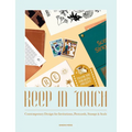 Keep in Touch: Contemporary Design for Invitations, Postcards, Stamps & Seals