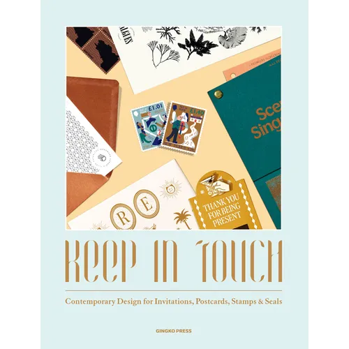 Keep in Touch: Contemporary Design for Invitations, Postcards, Stamps & Seals