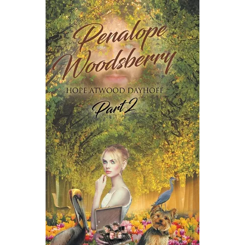 Penalope Woodsberry: Part 2