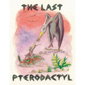 The Last Pterodactyl