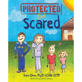 Protected But Scared