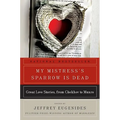 My Mistress's Sparrow Is Dead