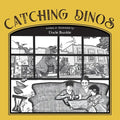 Catching Dinos