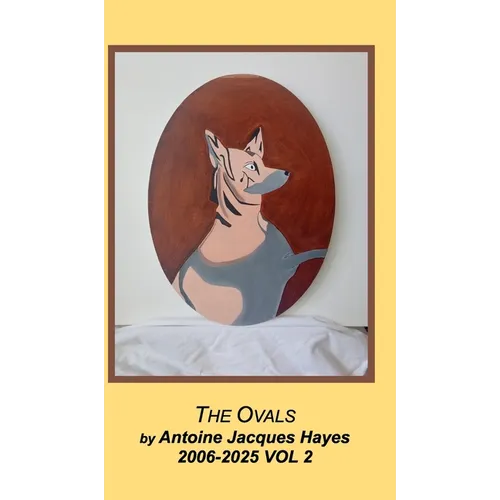 The Oval Paintings 2006-2025 Vol 2