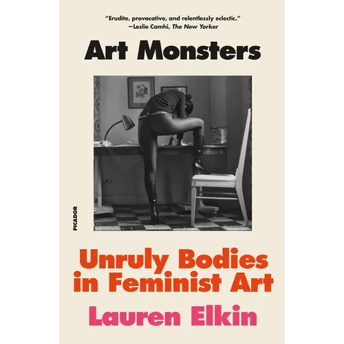 Art Monsters: Unruly Bodies in Feminist Art