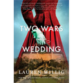 Two Wars and a Wedding
