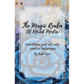 The Magic Realm Of Mixed Media: Transform Your Art With Creative Techniques