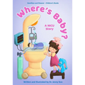 Where's Baby? A NICU Story: Hamilton and Eleanor - Children's Books