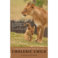 A Spiritual Growth Plan for Your Choleric Child