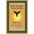 Killer Kowalski Takes the Mat