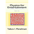 Physics for Entertainment: Book One