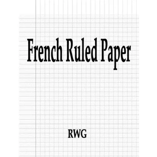 French Ruled Paper: 100 Pages 8.5" X 11"