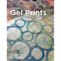 Painterly Gel Prints: Mono-printing plate how-to