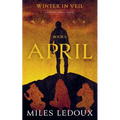 April (Winter in Veil Book 6)