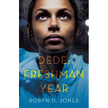 Dede: Freshman Year