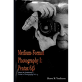Medium-Format Photography I: Pentax 645