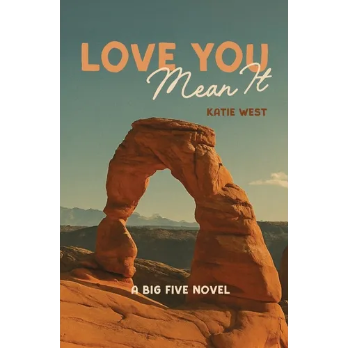 Love You, Mean It
