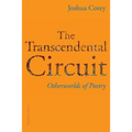 The Transcendental Circuit: Otherwolds of Poetry