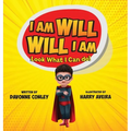 I Am Will. Will I Am: Look What I Can Do!
