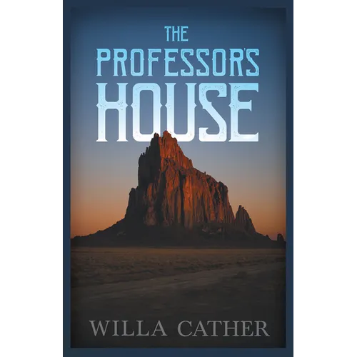The Professor's House;With an Excerpt by H. L. Mencken
