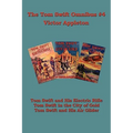 Tom Swift Omnibus #4: Tom Swift and His Electric Rifle, Tom Swift in the City of Gold, Tom Swift and His Air Glider