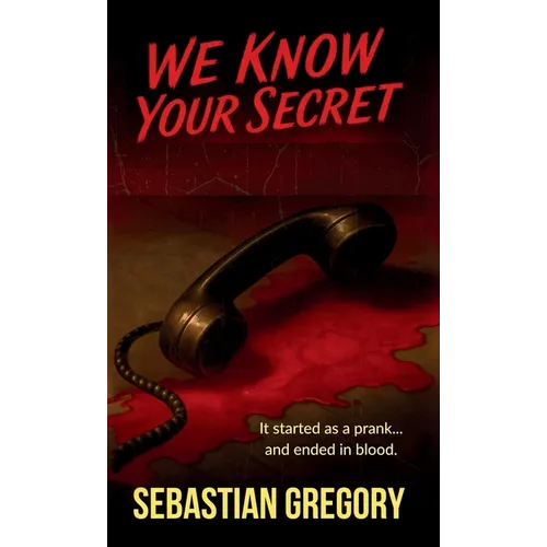 We Know Your Secret